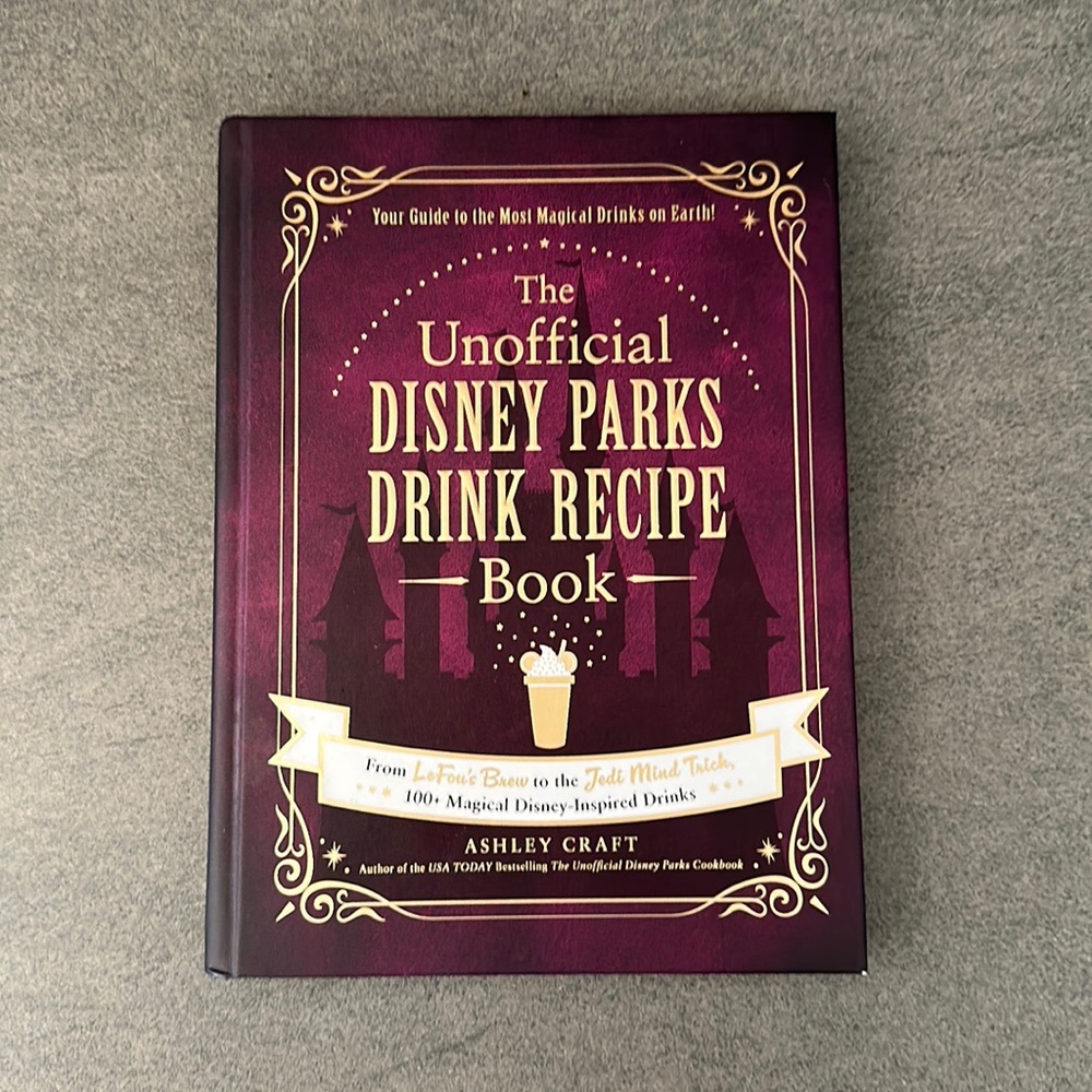 The Unofficial Disney Parks Drink Recipe Book